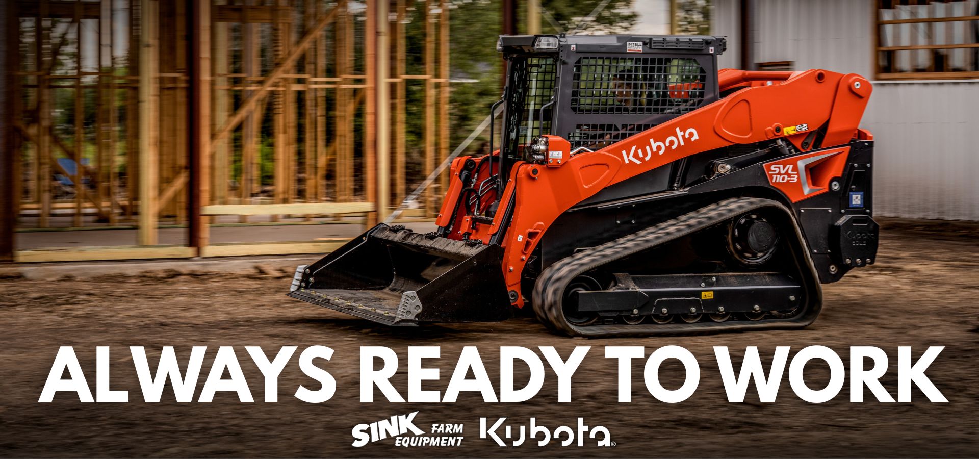 Kubota construction equipment always ready to work